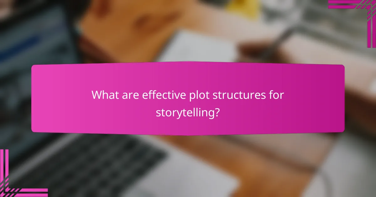What are effective plot structures for storytelling?